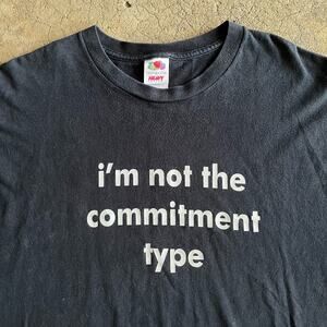 Vintage  y2k 2000s funny phrase‎ joke I'm Not the Commitment Type Black T-Shirt